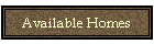 Available Homes